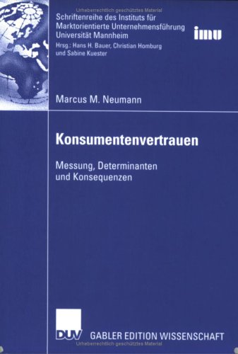 Konsumentenvertrauen, Messung, Determinanten, Konsequenzen