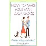 how to make your man look good