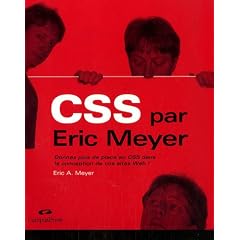CSS par Eric Meyer : Donnez plus de place au CSS dans la conception de vos sites web !
