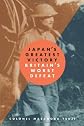 Japan's Greatest Victory, Britain's Worst Defeat
