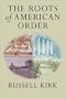 Roots Of American Order