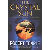 the crystal sun rediscovering a lost technology of the ancient world