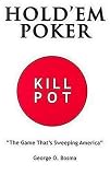 Hold'em Poker: Kill Pot: A Fact and Fiction Novel about One of California's Oldest Card Clubs