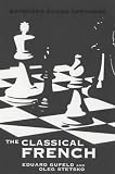The Classical French by Eduard Gufeld,Oleg Stetsko