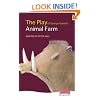 The Play of George Orwell's Animal Farm