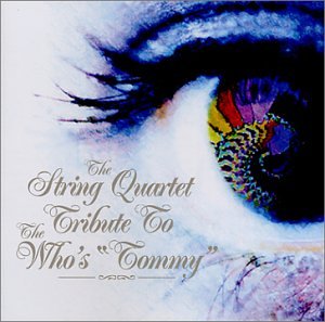 CD-Charts  Search : The String Quartet Tribute to The Who's "Tommy"
