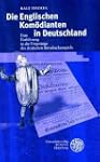 Die Englischen Kom�dianten in Deutsch...