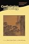Confucianism and Ecology: The Interrelation of Heaven, Earth, and Humans (Religions of the World and Ecology)
