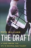 Draft: A Year Inside the NFL's Search for Talent