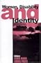 Women, Disability and Identity