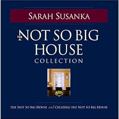 The Not So Big House Collection (Susanka)