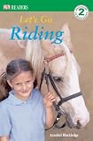 Lets Go Riding (DK READERS)