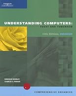 Understanding Computers: Today and Tomorrow, 11th Edition, Comprehensive
