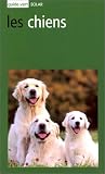 Les Chiens->Cliquez sur l'image pour obtenir des informations sur ce livre