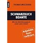 Schwarzbuch Beamte: Wie der Beh�rdenapparat unser Land ruiniert