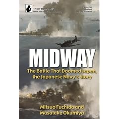 Midway: The Battle That Doomed Japan, the Japanese Navy's Story