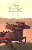 Sorcier !, Tome 2 : Le Fr�lampier