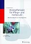 Aromatherapie f�r Pflege- und Heilberufe. Das Kursbuch zur Aromapraxis