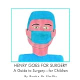  : Henry Goes For Surgery