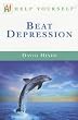 Beat Depression (Help yourself)
