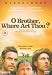 O Brother, Where Art Thou? [2000]