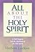 All about the Holy Spirit