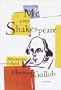Me and Shakespeare: Life-Changing Adventures with the Bard