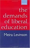 The Demands of Liberal Education