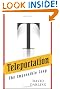 Teleportation: The Impossible...
