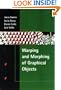 Warping & Morphing of Graphical Objects (The Morgan Kaufmann Series in Computer Graphics)
