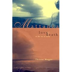 Mattanza: Love and Death in the Sea of Sicily: Theresa Maggio