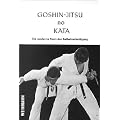 Goshin-jitsu no Kata: Die moderne Form der Selbstverteidigung