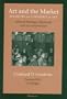 Art and the Market: Roger Fry on Commerce in Art, Selected Writings, Edited with an Interpretation