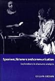 Speakers, listeners and communication : explorations in discourse analysis