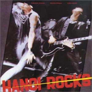 Bangkok Shocks, Saigon Shakes, Hanoi Rocks