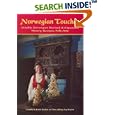 Norwegian Touches: History, Recipes, Folk Arts Notably Norwegian by Louise Roalson, Joan Liffring-Zug Bourret, and Joan Liffring-Zug Bourret