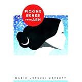 Picking Bones from Ash: A Novel