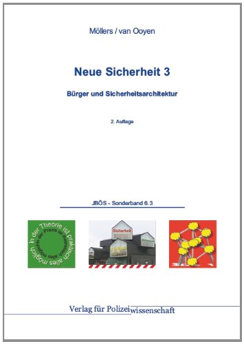 Produkt-Bild: Neue Sicherheit 3: B&uuml;rger und Sicherheitsarchitektur