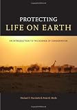 Protecting Life on Earth: An Introduction to the Science of Conservation