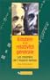 Einstein et la relativit� g�n�rale : Les chemins de l'espace-temps
