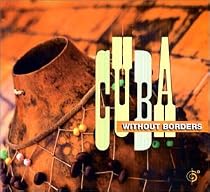 A Cuba Without Borders