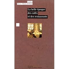 La Belle Epoque des caf�s et des restaurants