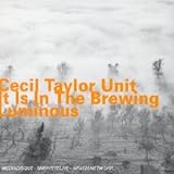 It Is in the Brewing Luminous