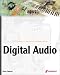 Digital Audio: Record | Rip | Edit | Mix | Master | Burn | Stream