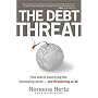 The Debt Threat: How Debt Is Destroying the Developing World...and Threatening Us All