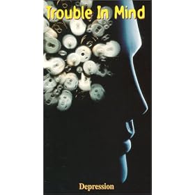 Trouble in Mind: Depression [VHS]