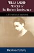 Nella Larsen, Novelist of the Harlem Renaissance: A Woman's Life Unveiled