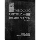 Gynecologic, Obstetric, and Related Surgery (Gynecologic and Obstetric Surgery (Nichols)) by David H. Nichols and Daniel L. Clarke-Pearson