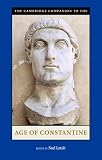 The Cambridge Companion to the Age of Constantine (Cambridge Companions to the Ancient World)