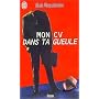 Mon CV dans ta gueule de Alain Wegscheider